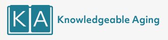 Knowledgeable Aging Podcast with Alisa Kauffman of Geriatric House Call Dentistry