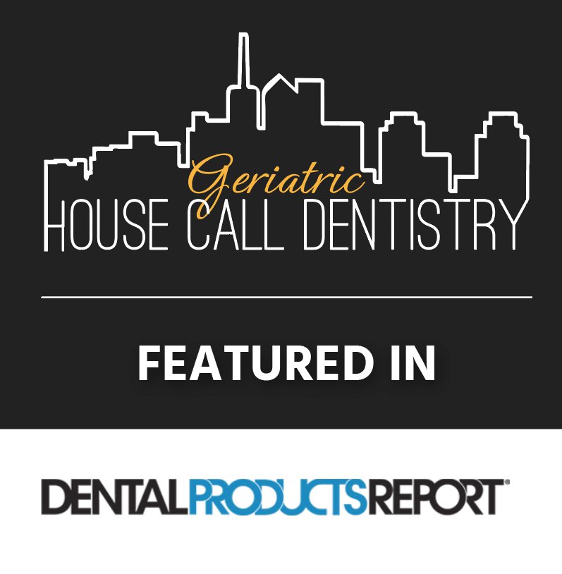 Dental Products Report featuring Alisa Kauffman and Geriatric House Call Dentistry
