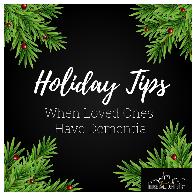 holiday tips when loved ones have dementia
